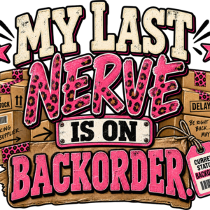 Last Nerve is on Backorder